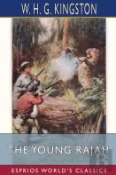 The Young Rajah (Esprios Classics)