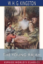 The Young Rajah (Esprios Classics)