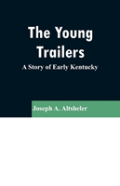 The Young Trailers