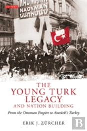 The Young Turk Legacy And National Awakening