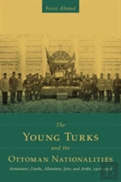 The Young Turks And The Ottoman Nationalities