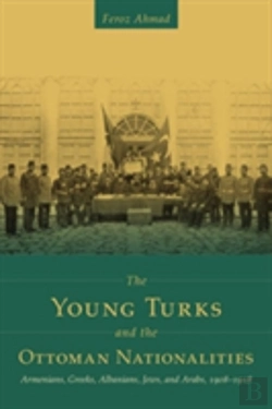Bertrand.pt - The Young Turks And The Ottoman Nationalities