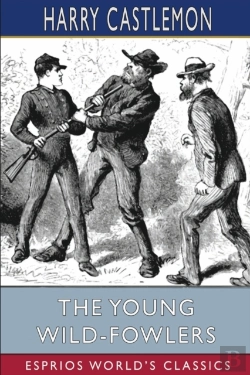 Bertrand.pt - The Young Wild-Fowlers (Esprios Classics)
