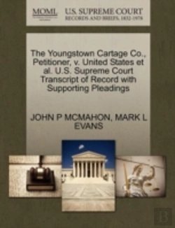 Bertrand.pt - The Youngstown Cartage Co., Petitioner, V. United States Et Al. U.S. Supreme Court Transcript Of Record With Supporting Pleadings