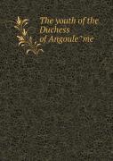 The Youth Of The Duchess Of Angoule Me