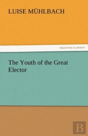 The Youth Of The Great Elector