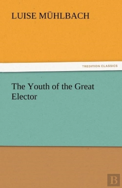 Bertrand.pt - The Youth Of The Great Elector