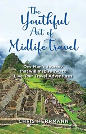 The Youthful Art Of Midlife Travel: One