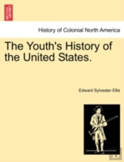Bertrand.pt - The Youth'S History Of The United States.