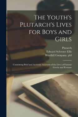 Bertrand.pt - The Youth'S Plutarch'S Lives For Boys An