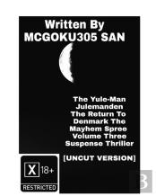 The Yule-Man Julemanden The Return To Denmark The Mayhem Spree Volume Three The Suspense Thriller Part Three