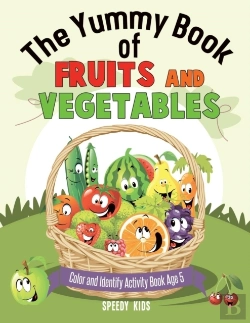 Bertrand.pt - The Yummy Book Of Fruits And Vegetables - Color And Identify Activity Book Age 5