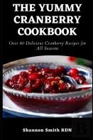 The Yummy Cranberry Cookbook