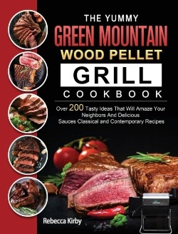Bertrand.pt - The Yummy Green Mountain Wood Pellet Grill Cookbook