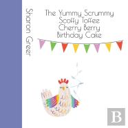 The Yummy Scrummy Scoffy Toffee Cherry Berry Birthday Cake