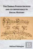 The Zabbar Parish Archive And Its Importance To Social History