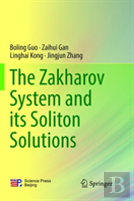 The Zakharov System And Its Soliton Solutions
