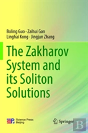 The Zakharov System And Its Soliton Solutions