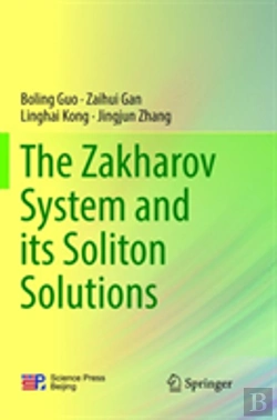 Bertrand.pt - The Zakharov System And Its Soliton Solutions