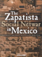 The Zapatista Social Netwar In Mexico