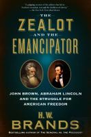 The Zealot And The Emancipator