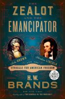 The Zealot And The Emancipator