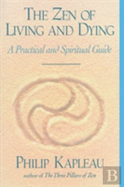 The Zen Of Living And Dying
