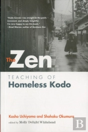 The Zen Teaching Of Homeless Kodo