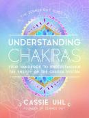 The Zenned Out Guide To Understanding Chakras