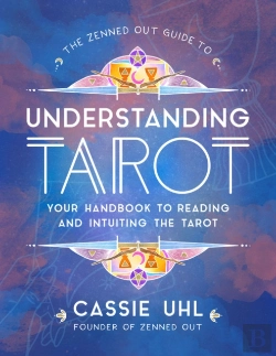 Bertrand.pt - The Zenned Out Guide To Understanding Tarot