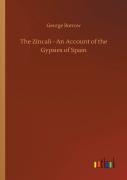 The Zincali - An Account Of The Gypsies Of Spain