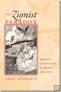 Bertrand.pt - The Zionist Paradox - Hebrew Literature And Israeli Identity