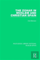 The Zohar In Moslem And Christian Spain