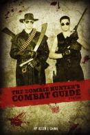 The Zombie Hunter'S Combat Guide