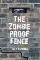 The Zombie Proof Fence
