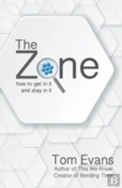 Bertrand.pt - The Zone : How To Get In It And Stay In It