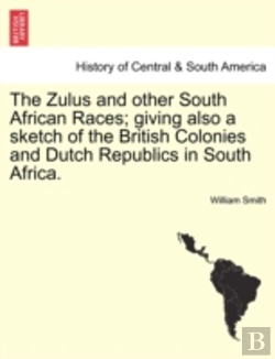 Bertrand.pt - The Zulus And Other South African Races;