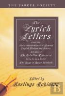 The Zurich Letters, 1558 - 1579
