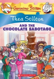 Thea Stilton #19: Thea Stilton And The Chocolate Sabotage