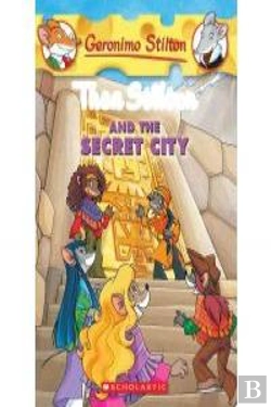 Bertrand.pt - Thea Stilton And The Secret City: A Geronimo Stilton Adventure (Thea Stilton #4)