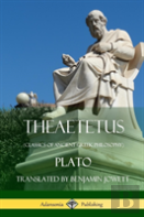 Theaetetus (Classics Of Ancient Greek Philosophy)