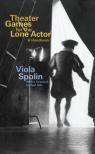 Theater Games For The Lone Actor