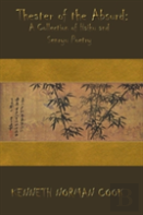 Theater Of The Absurd: A Collection Of Haiku And Senryu Poetry