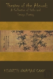 Theater Of The Absurd: A Collection Of Haiku And Senryu Poetry