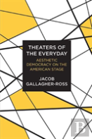 Theaters Of The Everyday