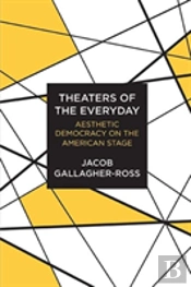 Theaters Of The Everyday