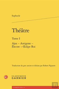 Bertrand.pt - Théâtre : Ajax - Antigone - Électre - Oedipe Roi
