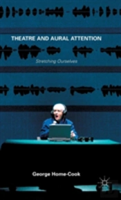 Theatre And Aural Attention