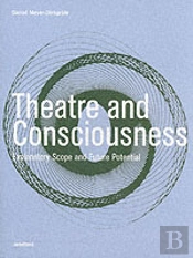 Theatre And Consciousness