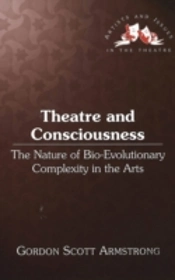 Theatre And Consciousness